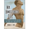 Men, Homosexuality And The Gods by Ronald E. Long