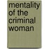 Mentality of the Criminal Woman
