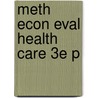 Meth Econ Eval Health Care 3e P door Michael F. Drummond