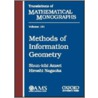 Methods Of Information Geometry by Shun-Ichi Amari