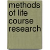 Methods of Life Course Research by Janet Z. Giele