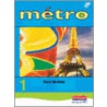 Metro 1 Pupil Book Euro Edition by Rossi McNab