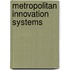 Metropolitan Innovation Systems