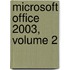 Microsoft Office 2003, Volume 2