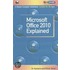 Microsoft Office 2010 Explained