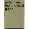 Millennium The Unofficial Guide door Bob Fowke