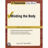 Minding The Body Workbook Ttw P door Jason M. Satterfield