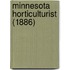 Minnesota Horticulturist (1886)