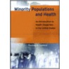 Minority Populations And Health door Thomas Laveist