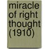 Miracle Of Right Thought (1910)
