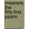 Miserere, The Fifty-First Psalm door John Mason Neale