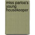 Miss Parloa's Young Housekeeper