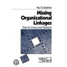 Missing Organizational Linkages by Paul S. Goodman