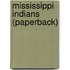 Mississippi Indians (Paperback)