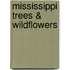 Mississippi Trees & Wildflowers