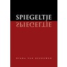 Spiegeltje spiegeltje door D. van Bezouwen