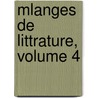 Mlanges de Littrature, Volume 4 door Jean Baptiste Suard