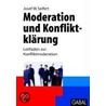 Moderation und Konfliktklärung door Josef W. Seifert