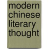 Modern Chinese Literary Thought door Kirk A. Denton