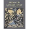 Modern Life And Modern Subjects door Lisa Tickner
