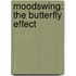 Moodswing: The Butterfly Effect