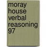 Moray House Verbal Reasoning 97 door Godfrey Thomson Unit