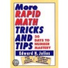 More Rapid Math Tricks And Tips door Edward H. Julius
