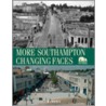 More Southampton Changing Faces by Jim Brown