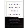 Mothers Who Kill Their Children door Jim Franz
