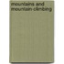 Mountains And Mountain-Climbing