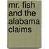 Mr. Fish and the Alabama Claims