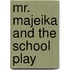 Mr. Majeika And The School Play
