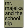 Mr. Majeika And The School Trip door Humphrey Carpenter