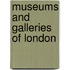 Museums And Galleries Of London