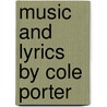 Music And Lyrics By Cole Porter door Cole Porter