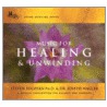 Music For Healing And Unwinding door Steven Halpern