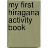 My First Hiragana Activity Book door Yuko Green