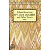 My Last Duchess and Other Poems door Robert Browning