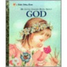 My Little Golden Book about God door Jane Werner Watson