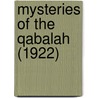 Mysteries Of The Qabalah (1922) door Publication So Yogi Publication Society
