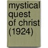 Mystical Quest Of Christ (1924)