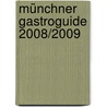 Münchner GastroGuide 2008/2009 door Onbekend
