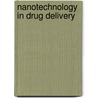 Nanotechnology in Drug Delivery door M.M. De Villiers