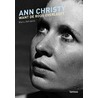Ann Christy. Want de roos overleeft
