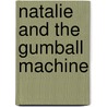Natalie And The Gumball Machine door Enrique Ortiz
