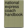 National Express Coach Handbook door Bill Potter