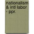 Nationalism & Intl Labor - Ppr.