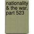 Nationality & The War, Part 523