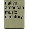 Native American Music Directory door Onbekend