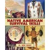 Native American Survival Skills door W. Ben Hunt